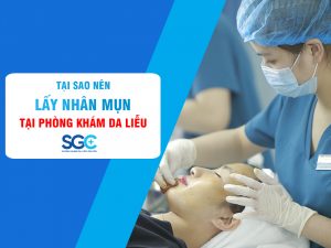 TẠI SAO NÊN LẤY NHÂN MỤN TẠI PHÒNG KHÁM DA LIỄU?