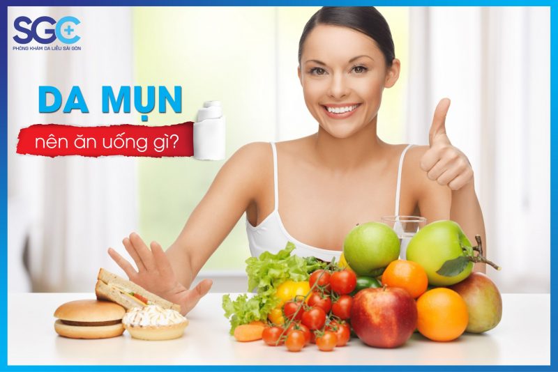 THỰC PHẨM DÀNH CHO DA MỤN! NÊN VÀ KHÔNG NÊN?